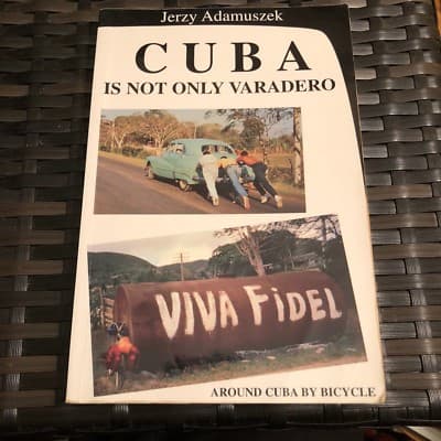 AUTOGRAPHED 1ST EDITION Cuba Is Not Only Varadero - Image 1