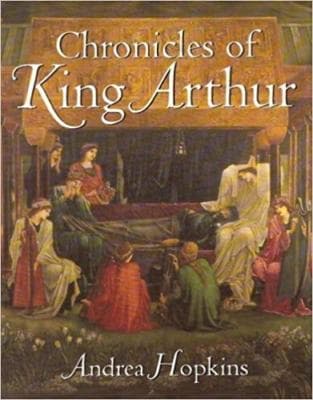 CHRONICLES OF KING ARTHUR by Andrea Hopkins (2001-05-03) - Image 1