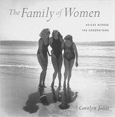The Family of Women : Voices Across the Generations - Image 1