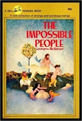 THE IMPOSSIBLE PEOPLE - A History Natural and Unnatural of Beings Terrible an... - Image 1