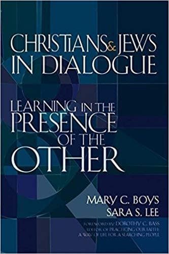 Christians & Jews in Dialogue: Learning in the Presence of the Other - Image 1