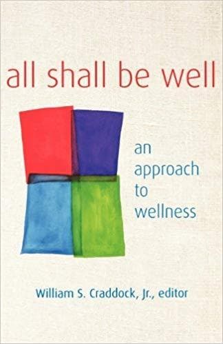 All Shall Be Well: An Approach to Wellness - Image 1
