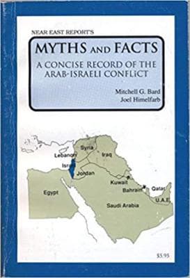 Myths and Facts: A Concise Record of the Arab-Israeli Conflict - Image 1