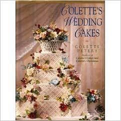 Colette's Wedding Cakes by Peters Colette (2000) Hardcover - Image 1