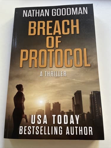 BREACH OF PROTOCOL (THE SPECIAL AGENT JANA BAKER By Nathan Goodman - Image 1