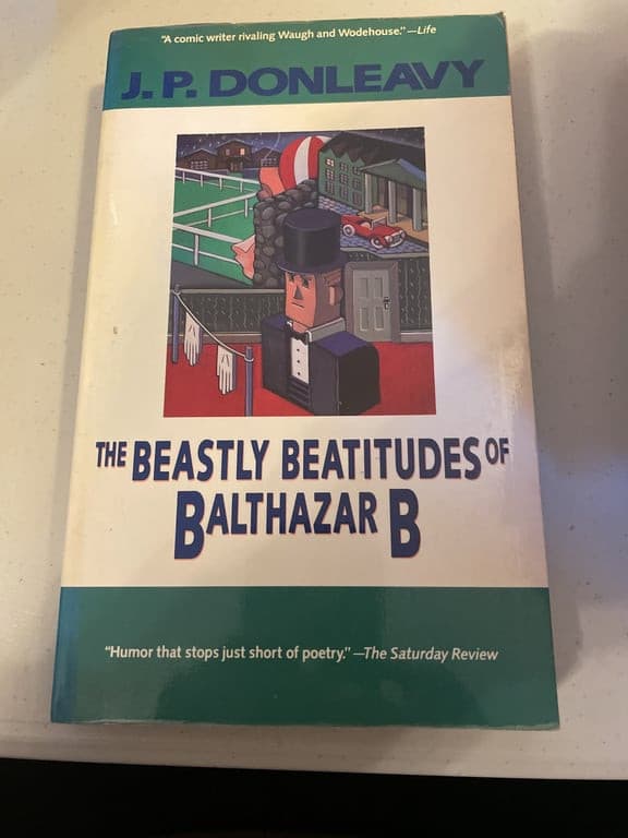 THE BEASTLY BEATITUDES OF BALTHAZAR B.: Donleavy, J. P. 1st ed softcover - Image 1