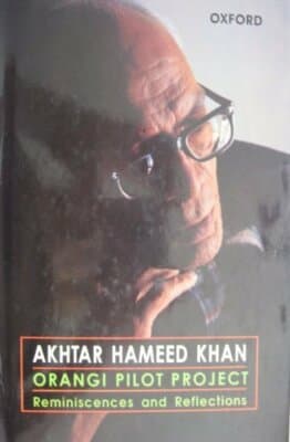 AUTOGRAPHED 1st Orangi Pilot Project Reminiscences Reflections Akhtar H Khan - Image 1