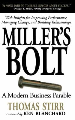 AUTOGRAPHED 1st ed. Miller's Bolt: A Modern Business Parable Thomas Stirr - Image 1