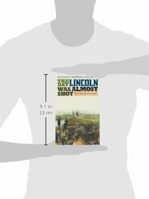 AUTOGRAPHED 1st- Day Lincoln Was Almost Shot Fort Stevens Story Ben Cooling III - Thumbnail 2