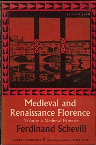 Medieval And Renaissance Florence - Volume I: Medieval Florence - Image 1