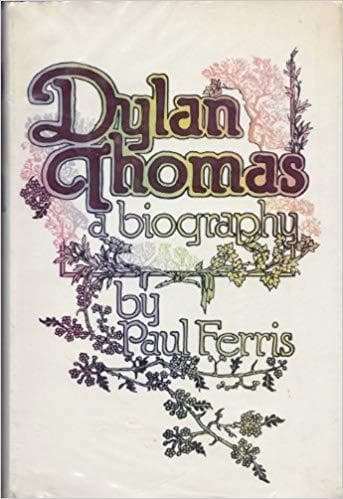 Dylan Thomas: A Biography by Paul Ferris (1977-05-03) - Image 1