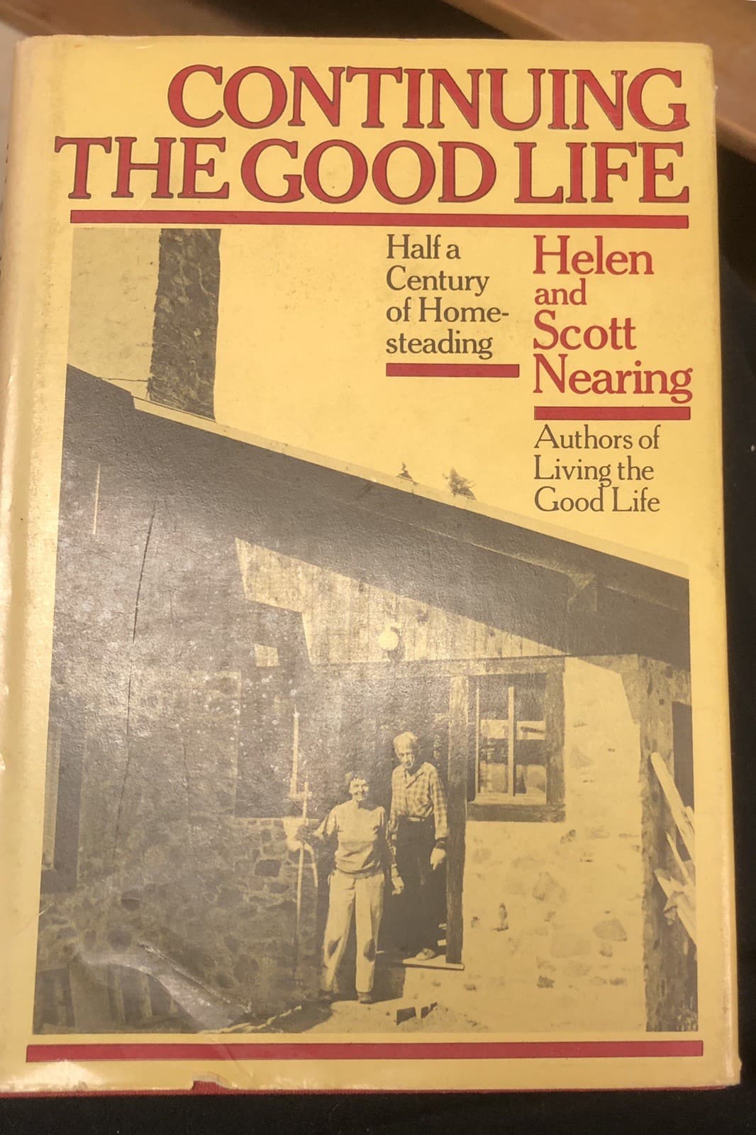 Continuing the Good Life: Half a Century of Homesteading 1st Edition Hardcover - Image 1