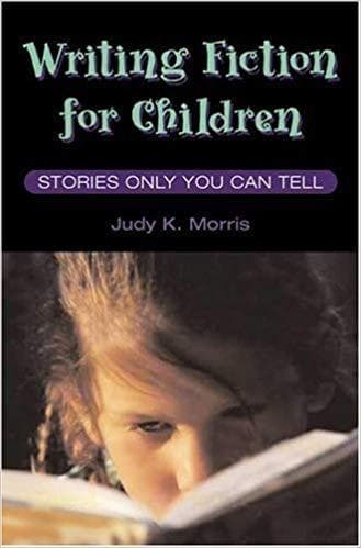 Writing Fiction for Children: STORIES ONLY YOU CAN TELL by Judy K. Morris (20... - Image 1