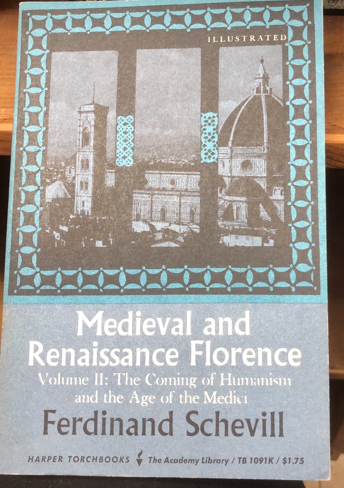 Mediaeval and Renaissance Florence: The Coming of Humanism and the Age of the... - Image 1