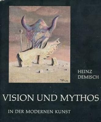 Vision und Mythos in der modernen Kunst. 1st edition 1959 Hardcover - Image 1