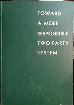 Toward a More Responsible Two-Party System, a Report 1st edition 1950 HC - Image 1