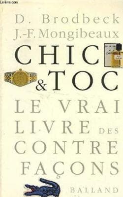 Chic et toc: Le vrai livre des contrefaçons (French Edition) - Image 1