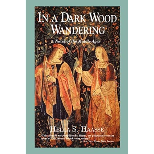 In a Dark Wood Wandering: A Novel of the Middle Ages - Image 1