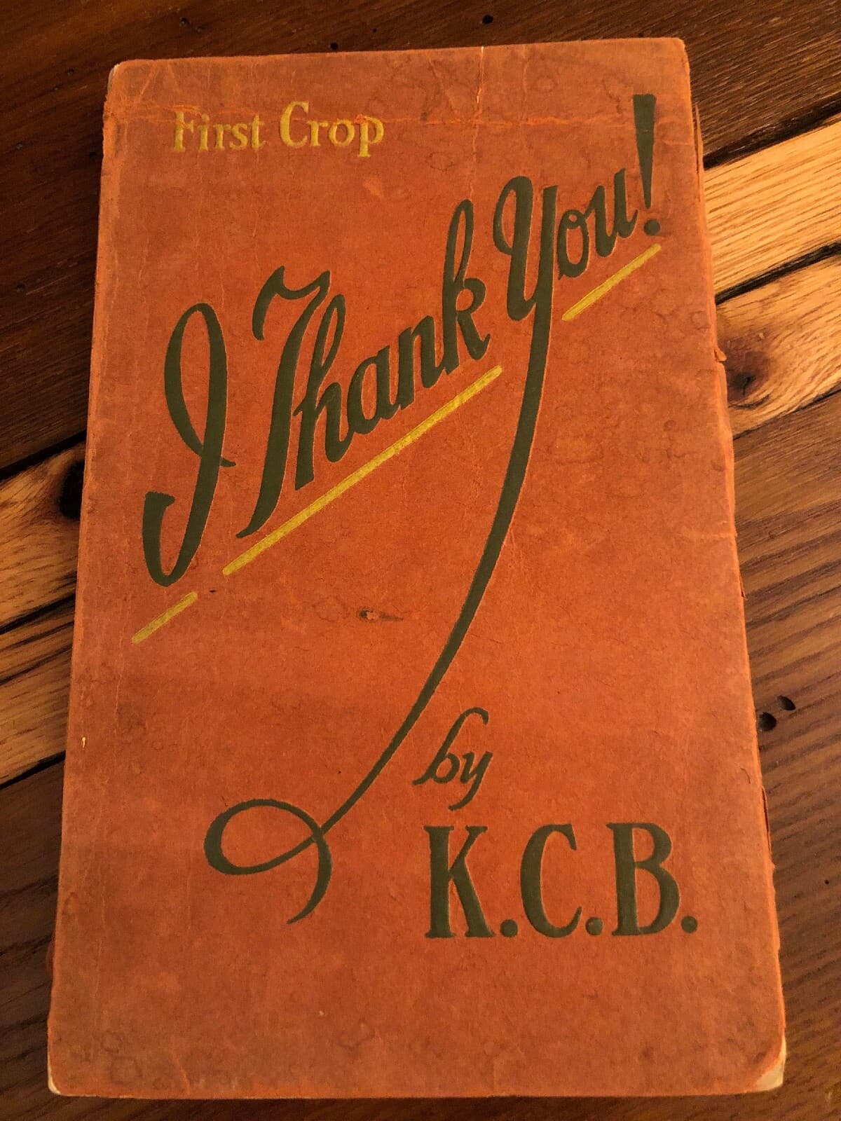 First Crop I Thank You! 1927 Softcover - Image 1