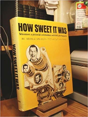 How Sweet it Was: Television- A Pictorial Commentary - Image 1