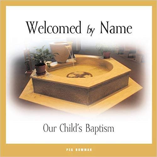 Welcomed by Name: Our Child's Baptism. Like New Unmarked Condition - Image 1