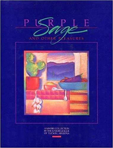 Purple Sage and Other Pleasures: A Savory Collection By the Junior League of ... - Image 1