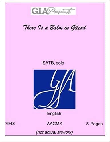 There Is a Balm in Gilead-- Steven Milloy-SATB solo - Image 1