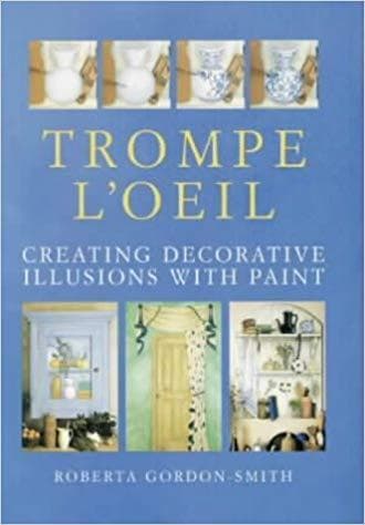 Trompe l'Oeil: Creating Decorative Illusions with Paint by Roberta Gordon-Smi... - Image 1