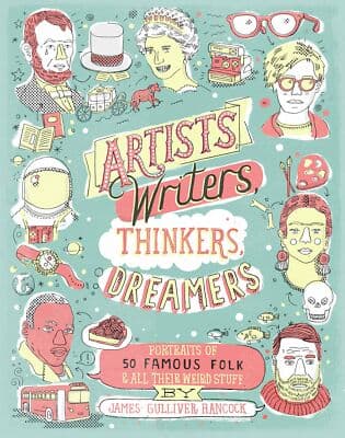 Artists Writers Thinkers Dreamers Portraits Fifty Famous Folks Their Weird Stuff - Image 1
