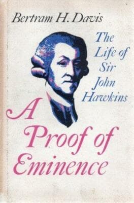 Proof of Eminence: Life of Sir John Hawkins - Image 1