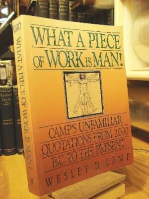 What A Piece of Work is Man : Camp's Unfamiliar Quotations from 2,000 B.C. t.. - Image 1