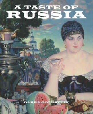 A Taste of Russia: A Cookbook of Russian Hospitality - Image 1
