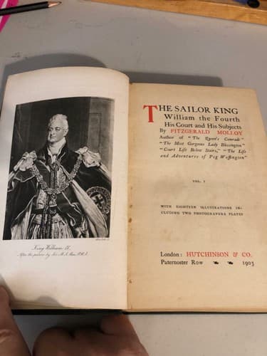 The sailor king William the Fourth his court subjects 1903 1st edition 1st vol - Thumbnail 4