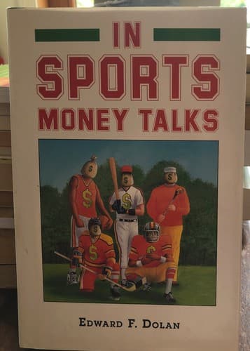 M2/ In Sports, Money Talks by Dolan, Edward F., Jr. 1st Edition - Image 1