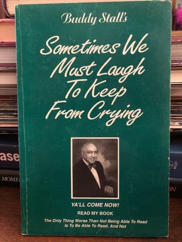 AUTOGRAPHED Sometimes we must laugh to keep from crying !!!1st Edition Pb - Thumbnail 2