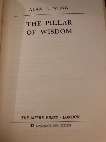 AUTOGRAPHED Pillar of Wisdom Alan Wong 1st Edition Hardcover 1971 - Thumbnail 4
