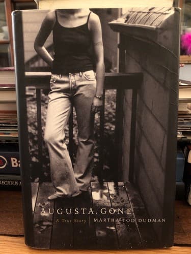 AUTOGRAPHED Augusta Gone: A True Story 1st Edition Hardcover - Thumbnail 2