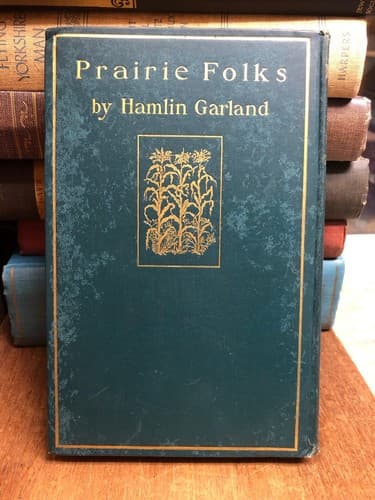 Prairie Folks 1895 Second Printing. Hardcover With Gold Gilt Decorations - Thumbnail 2