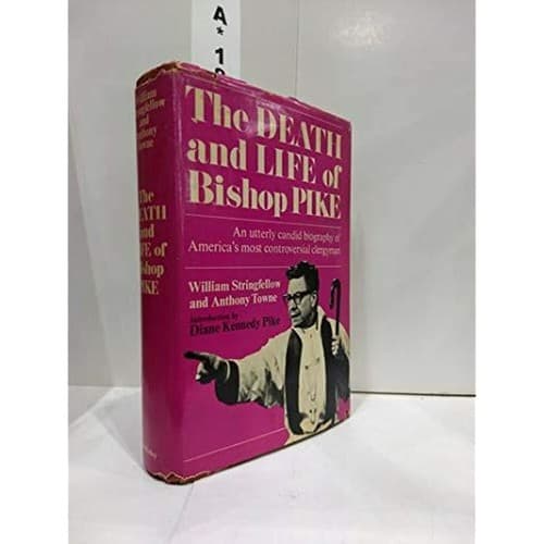 Death and Life of Bishop Pike: An Utterly Candid Biography Controversial - Image 1