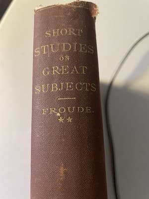 Short Studies on Great Subjects. 1877 FROUDE Scribner Armstrong - Thumbnail 2