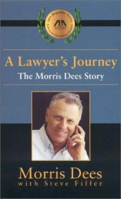 A Lawyer's Journey: The Morris Dees Story (ABA Biography Series) - Image 1