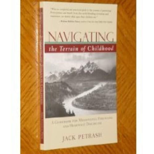 Navigating Terrain Childhood Guidebook Meaningful Parenting Heartfelt Discipline - Image 1