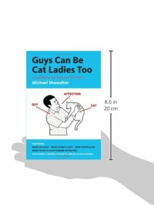 Guys Can Be Cat Ladies Too: A Guidebook for Men and Their Cats - Thumbnail 3