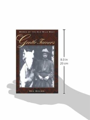 The Gentle Tamers: Women of the Old Wild West - Thumbnail 3