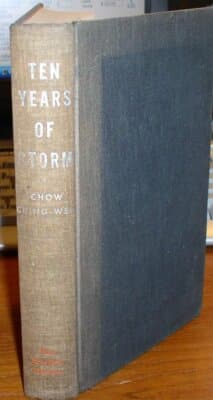 Ten Years of Storm. Foreward Lin Yutang 1st edition with jacket - Image 1