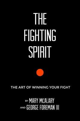 The Fighting Spirit: The Art of Winning Your Fight - Image 1