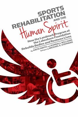 Sports Rehabilitation Human Spirit Lakeshore Rebuilds Bodies Restores Lives - Image 1