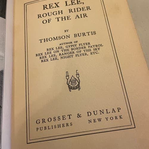 Rex Lee, Rough Rider of the Air 1930 1st edition hardcover - Thumbnail 5