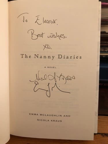 AUTOGRAPHED by Nicola Kraus / Emma McLaughlin Nanny Diaries: A Novel - Image 1