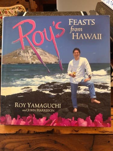 AUTOGRAPHED Roy's Feasts from Hawaii ROY YAMAGUCHI - Image 1
